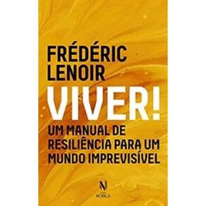 Livro Viver Um Manual De Resiliência Para Um Mundo