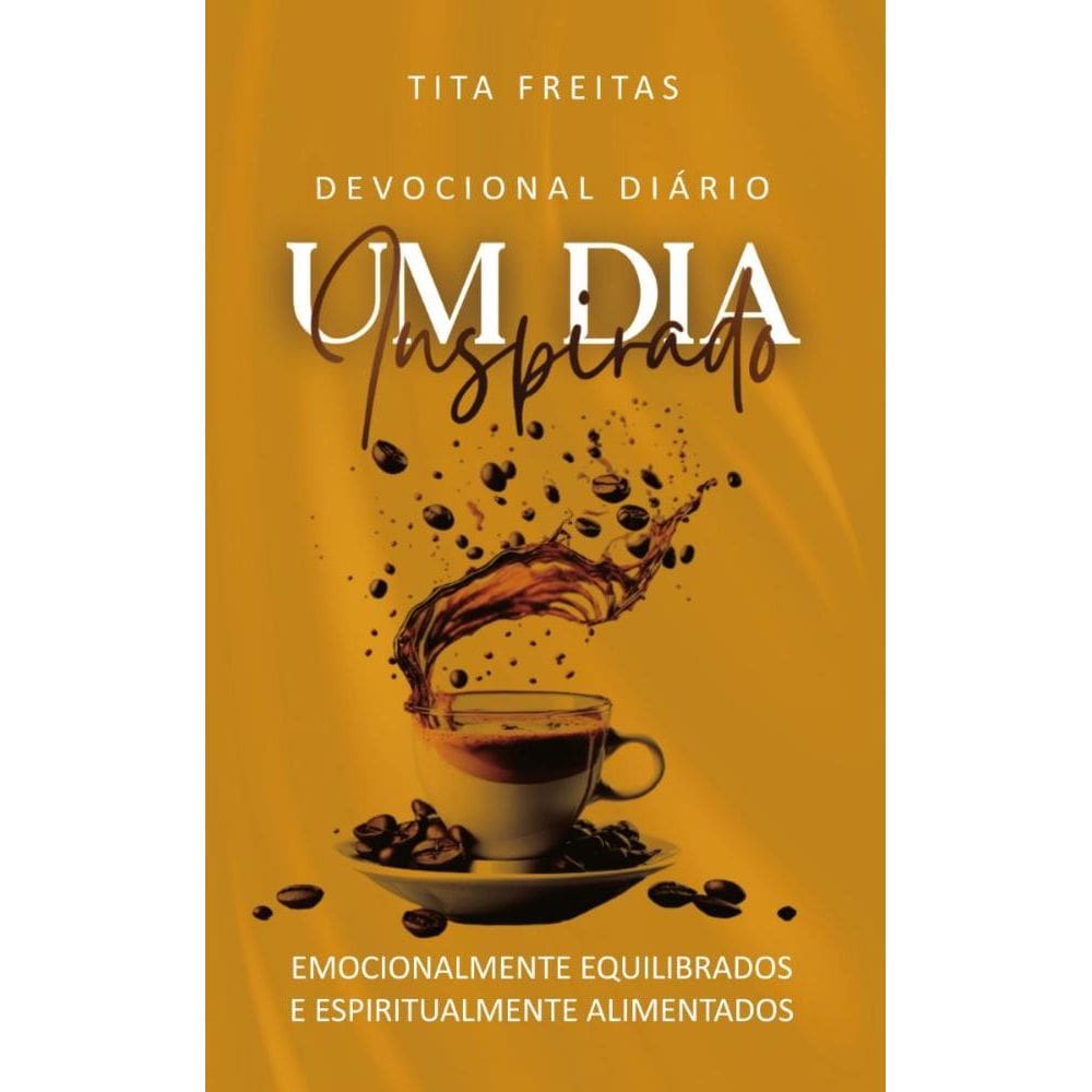 Um dia inspirado: Conselhos e revelações que transformam o seu dia