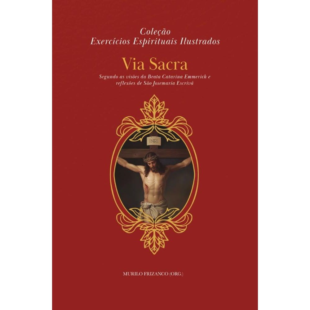 Exercícios Espirituais: Via Sacra