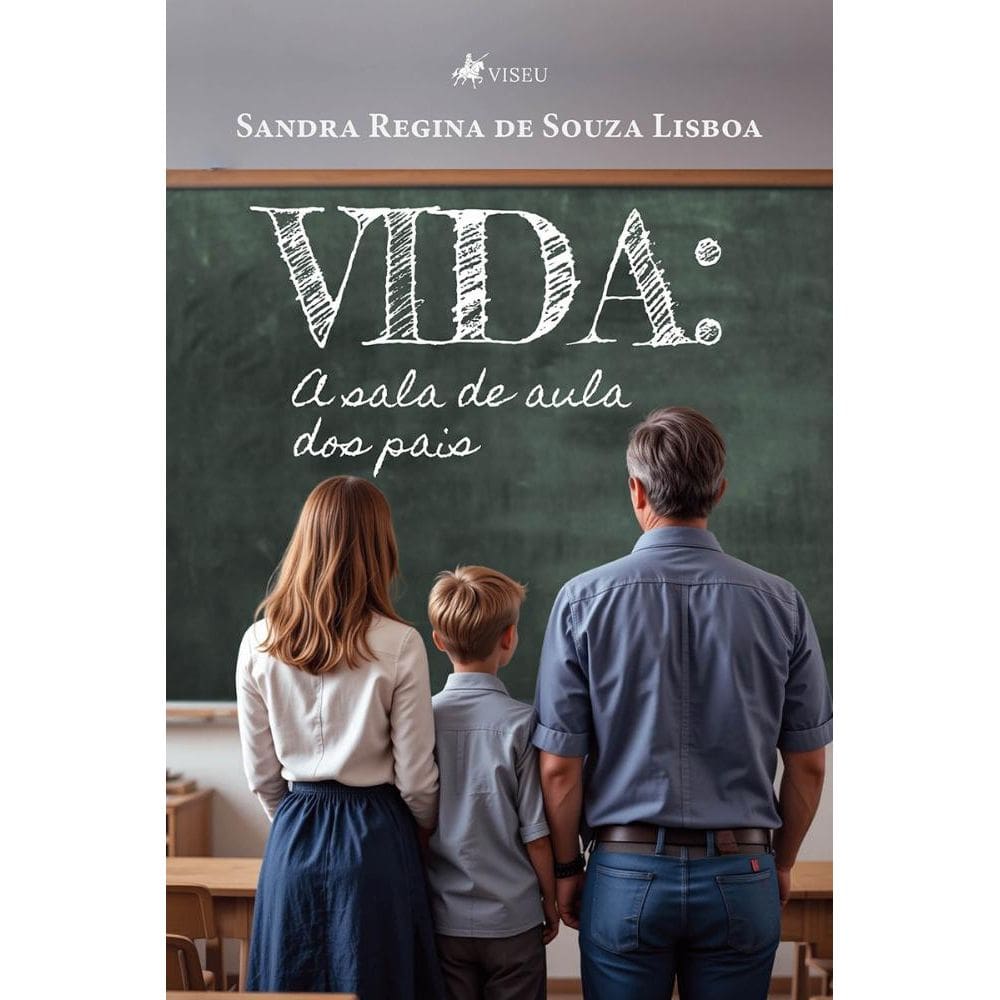 Vida: A sala de Aula dos Pais
