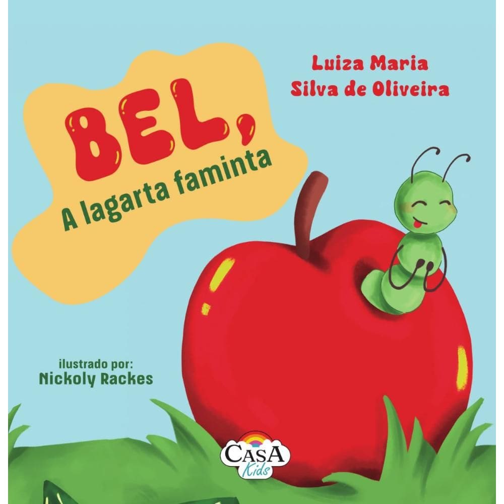 Bel, a lagarta faminta