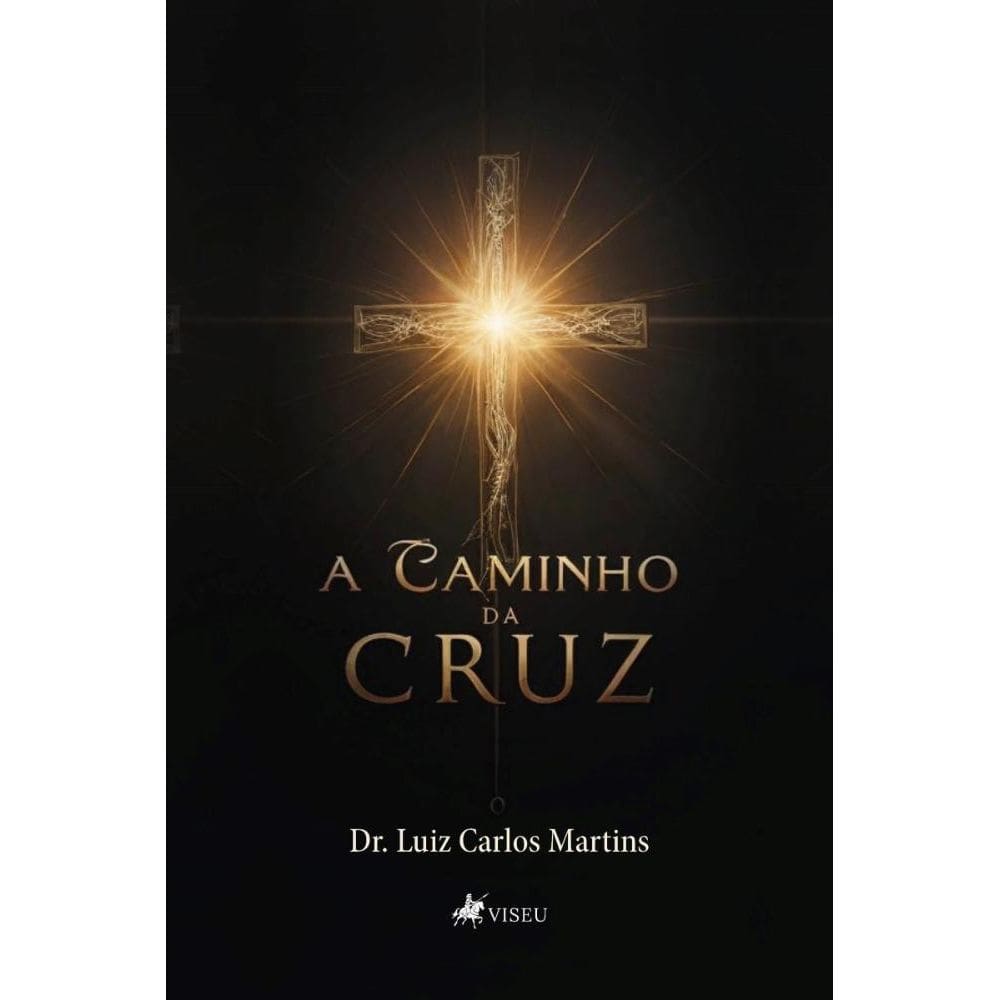 A Caminho da Cruz