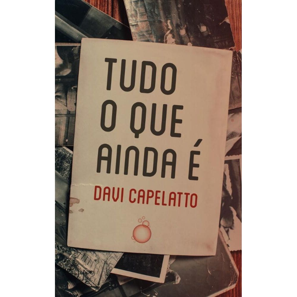 Tudo o que ainda é
