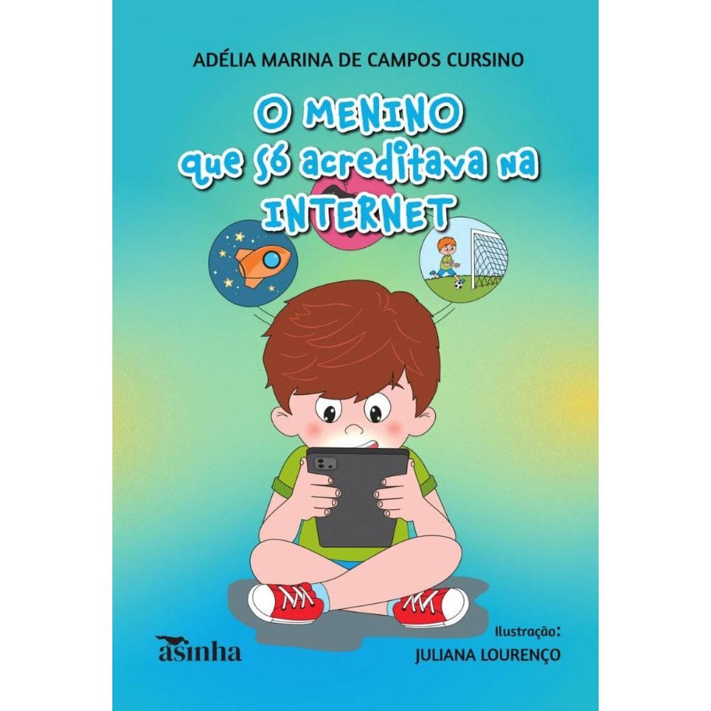 O menino que só acreditava na Internet