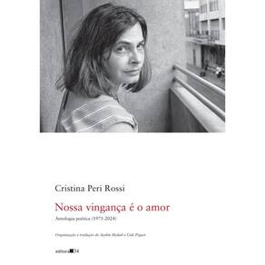 Nossa vingança é o amor: antologia poética (1971-2024)