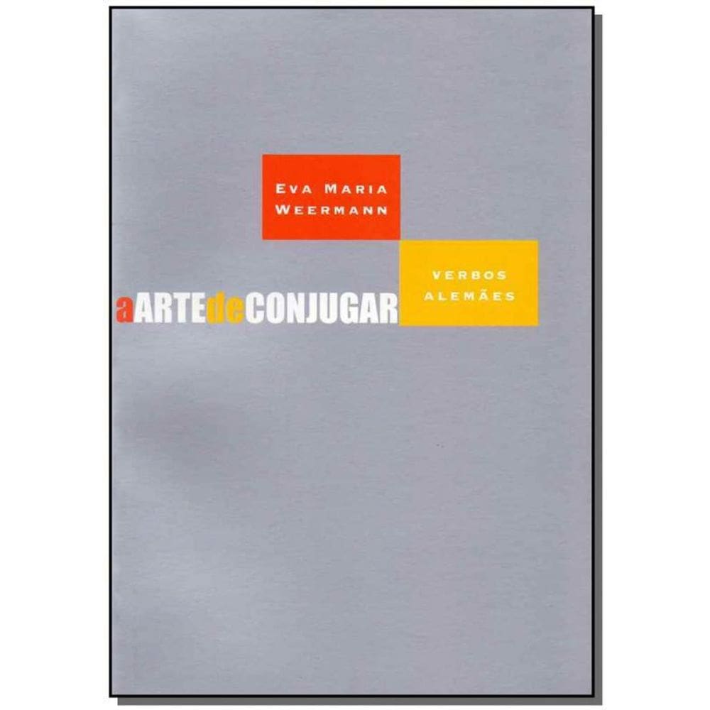 Livro Arte De Conjugar Verbos Alemães, A