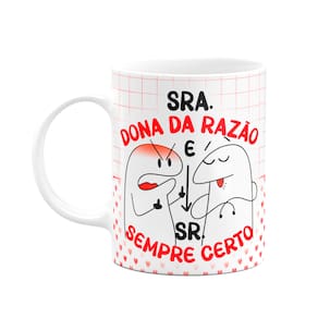 Caneca Florkito Namorados - Sra. da razão e Sr. sempre certo