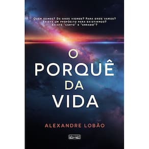 Porque da Vida, O