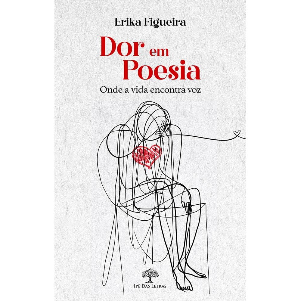 Dor em Poesia - Onde a vida encontra voz