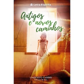 Antigos e Novos Caminhos