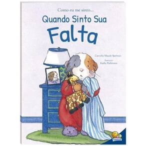 Como Eu Me Sinto (Ed.Luxo): Quando Sinto Sua Falta