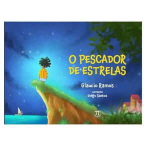 O Pescador De Estrelas - Vol. 1