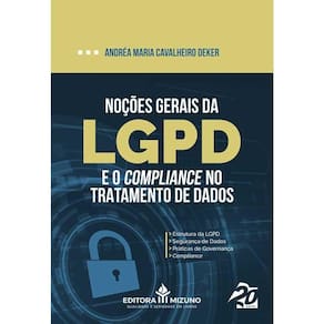 Noções Gerais Da Lgpd E O Compliance No Tratamento De Dados