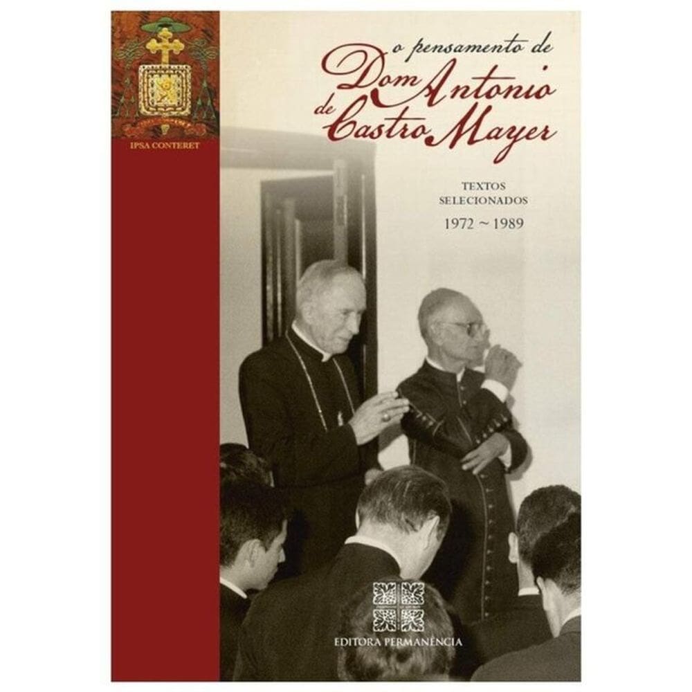 O Pensamento De Dom Antonio De Castro Mayer