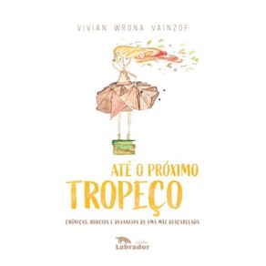 Até o próximo tropeço