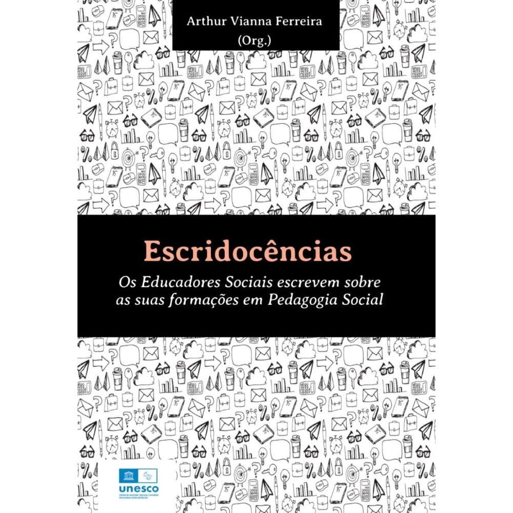 Escridocências: os educadores sociais escrevem sobre as suas formações em pedagogia social