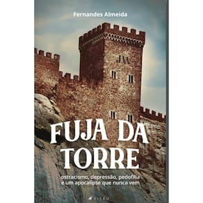 Fuja da Torre: Ostracismo, depressão, pedofilia e um apocalipse que nunca vem