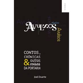 Avulsos: Contos, crônicas e outras coisas da portaria