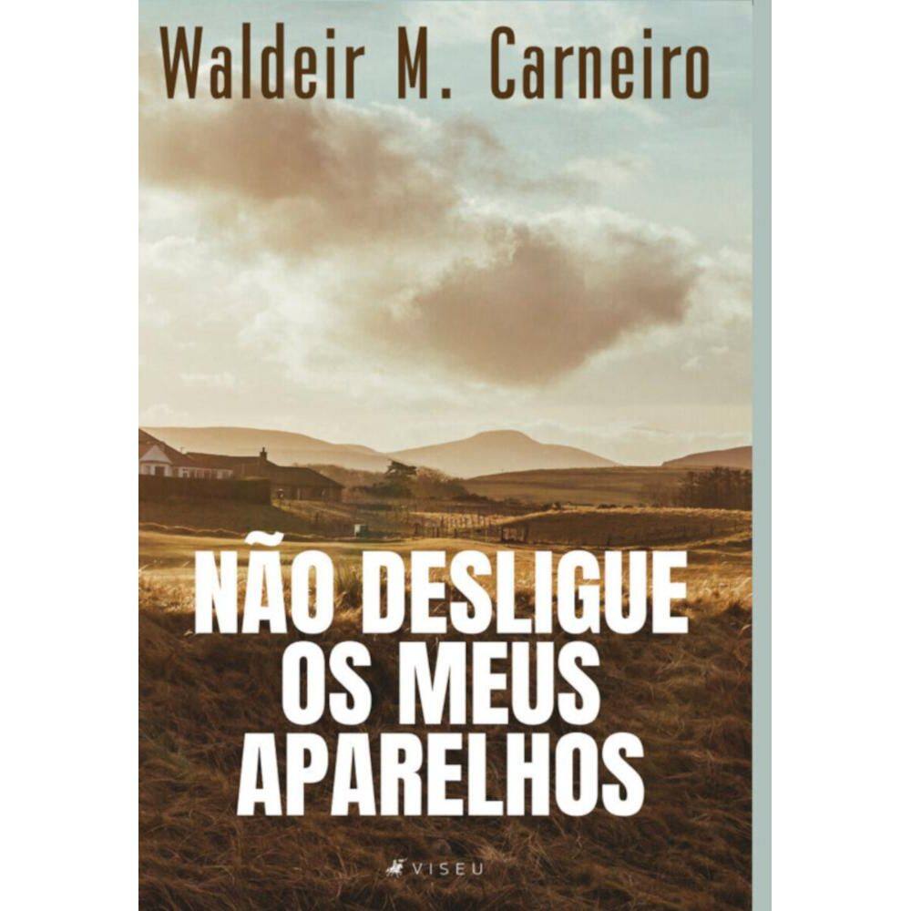 Não desligue os meus aparelhos