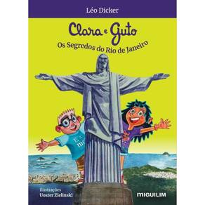 Clara E Guto - Os Segredos Do Rio De Janeiro
