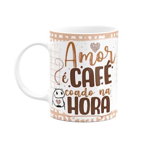 Caneca Florkito - Café - Amor é café coado na hora