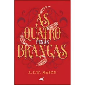 As Quatro Penas Brancas (Alfred Edward Woodley Mason)