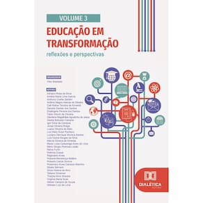 Educação em transformação: reflexões e perspectivas – Volume 3