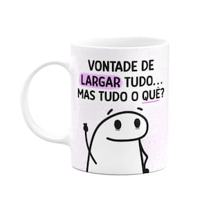 Caneca Divertida Flork - Vontade de larga tudo - 325ml