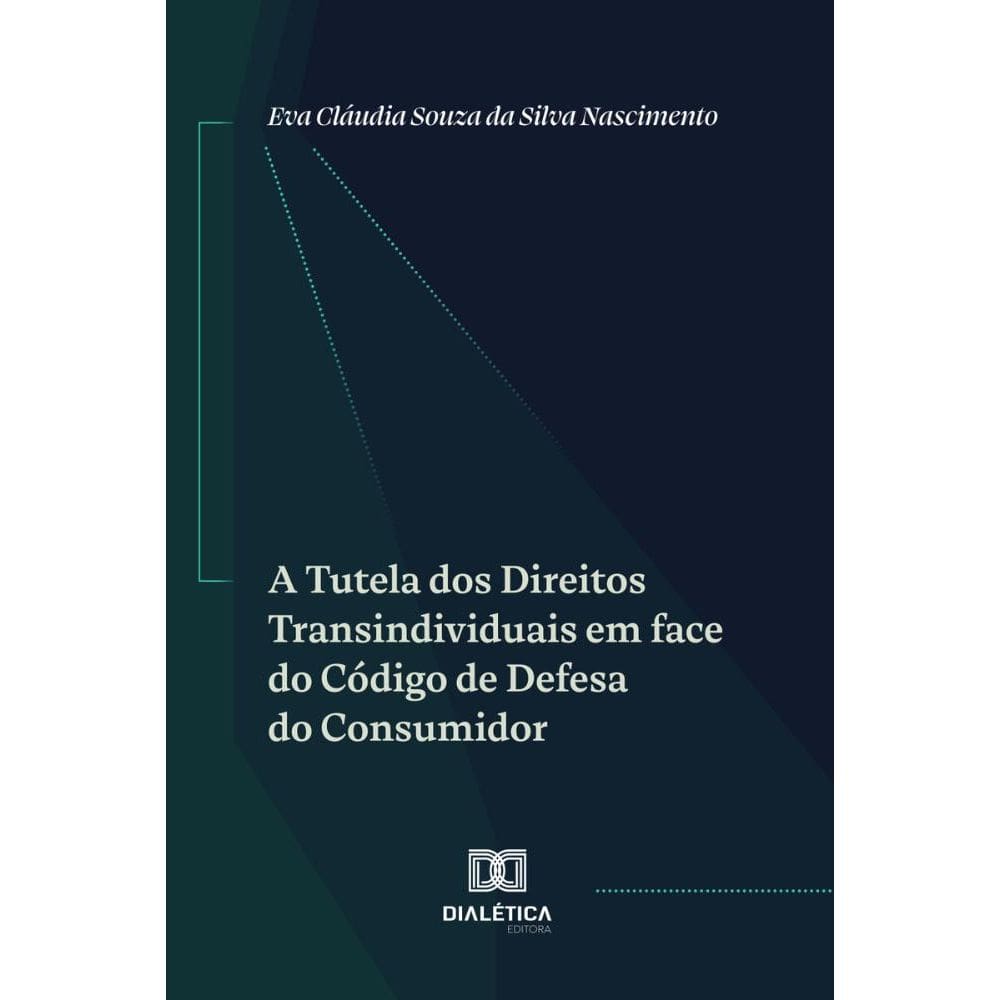 A Tutela dos Direitos Transindividuais em face do Código de Defesa do Consumidor