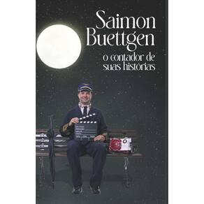 Saimon Buettgen: o contador de suas histórias