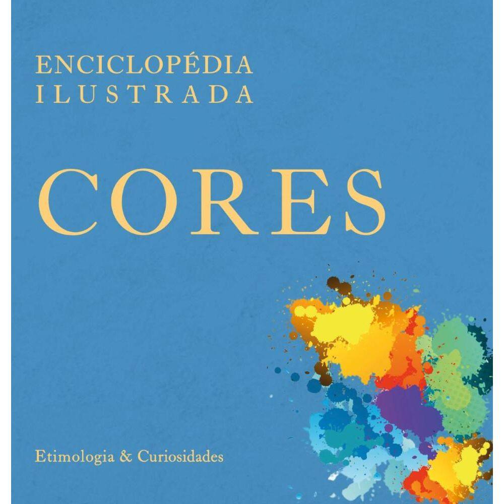 Enciclopédia Ilustrada: Cores