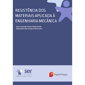 Resistência dos Materiais Aplicada a Engenharia Mecânica