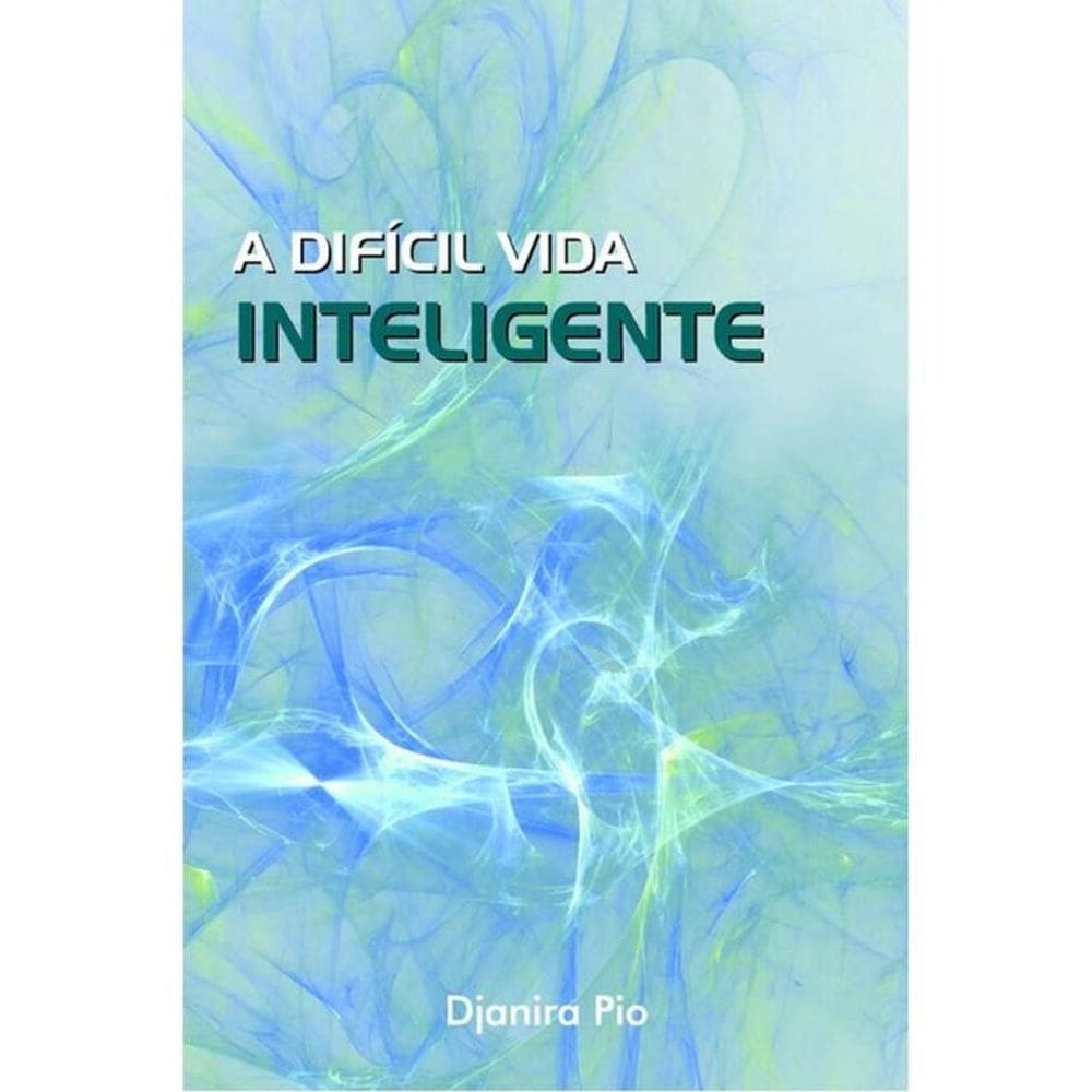 A Difícil Vida Inteligente