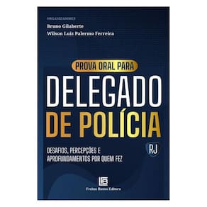 Prova Oral Para Delegado De Polícia – Rj