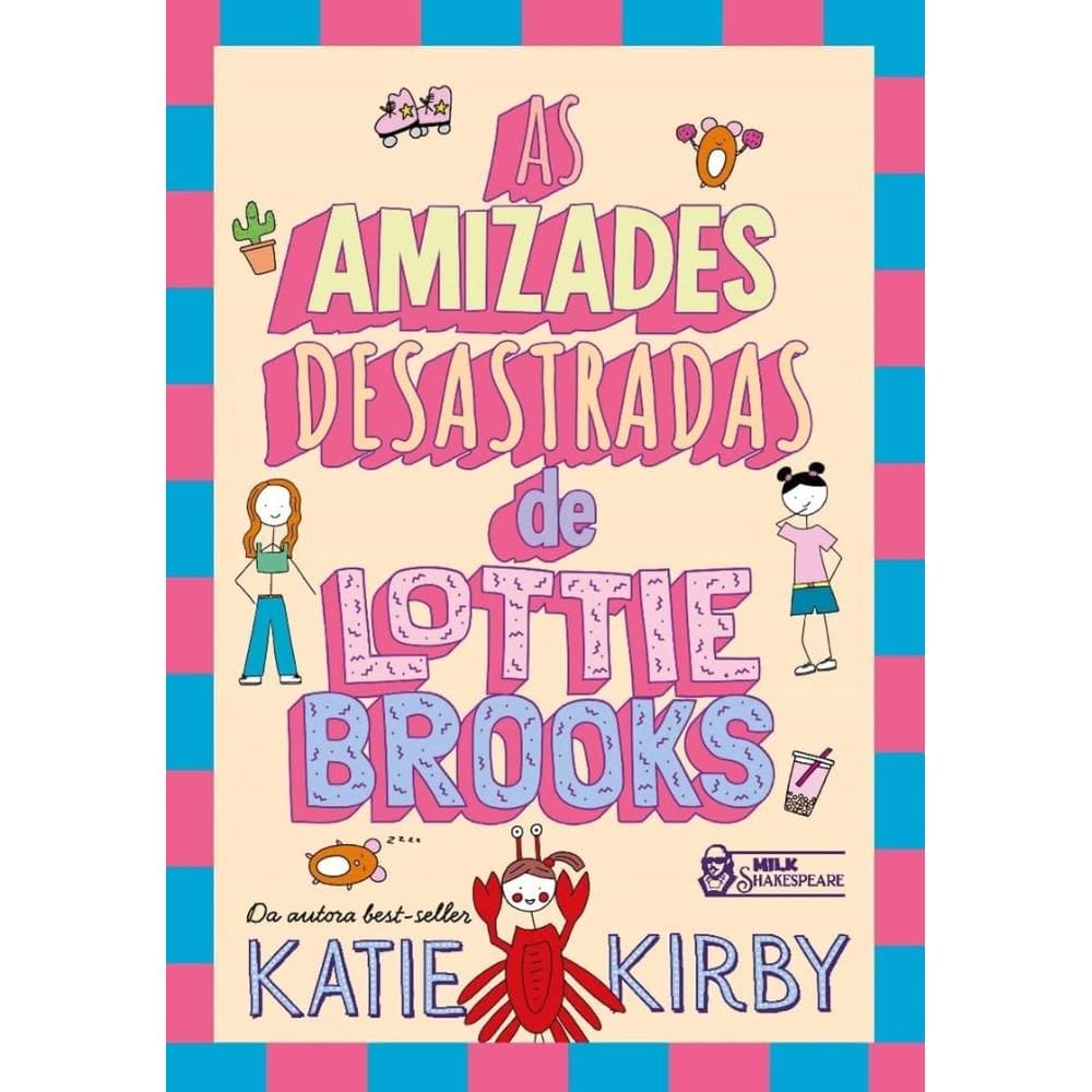 As amizades desastradas de Lottie Brooks – Vol. 2(1506)
