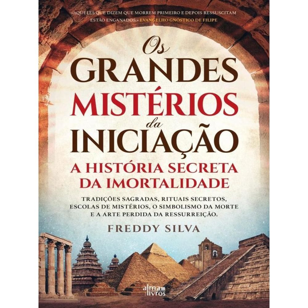 Os Grandes Mistérios Da Iniciação