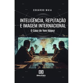 Inteligência, Reputação e Imagem Internacional