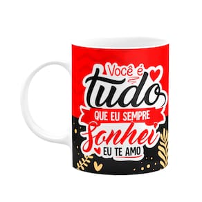 Caneca Namorados - Você é tudo que eu sempre sonhei