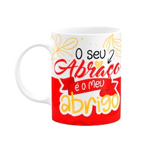 Caneca Namorados - Seu abraço é o meu abrigo