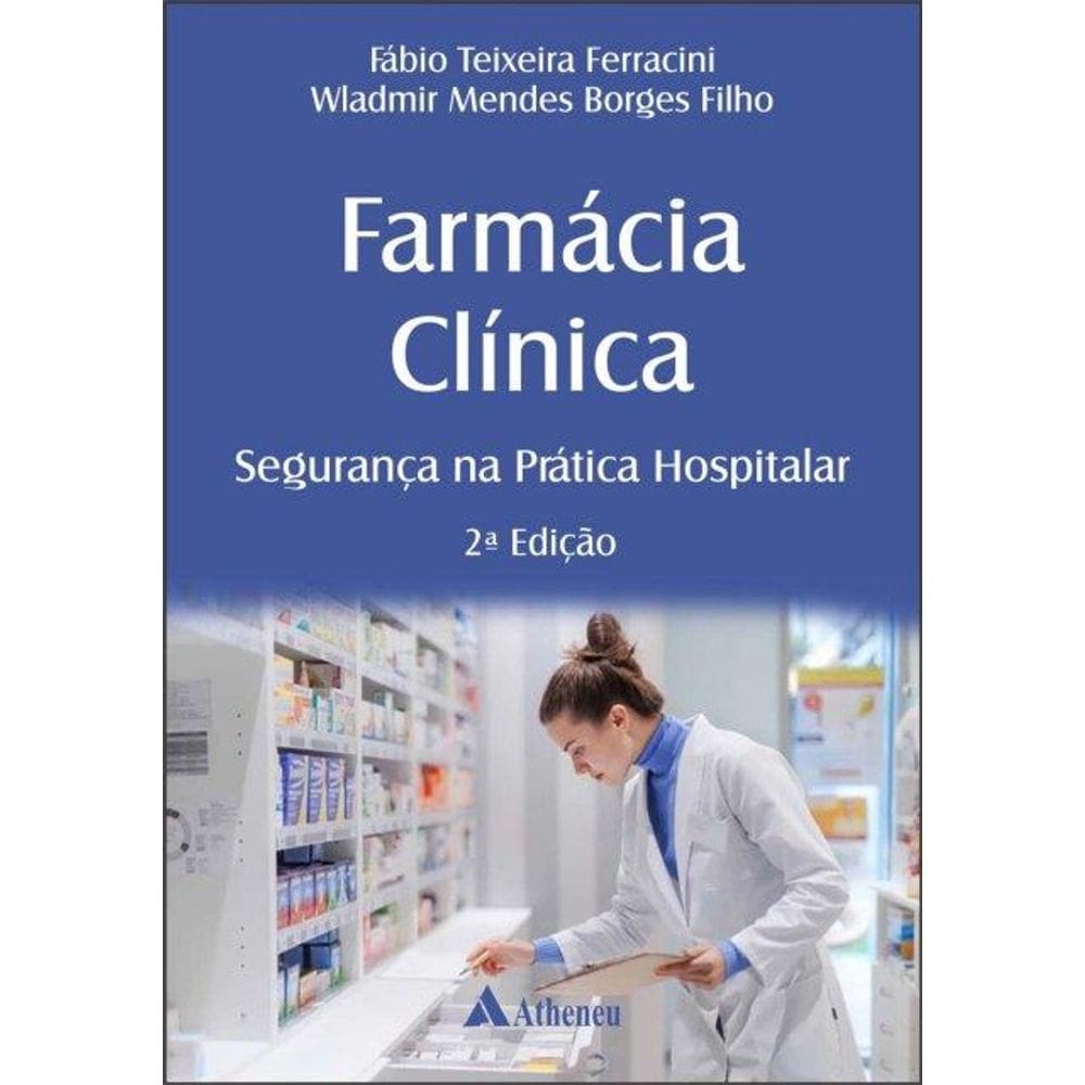 Farmácia Clínica: Segurança na Prática Hospitalar