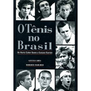 Livro Tenis No Brasil- Maria Esther Bueno A Gustavo Kuerten