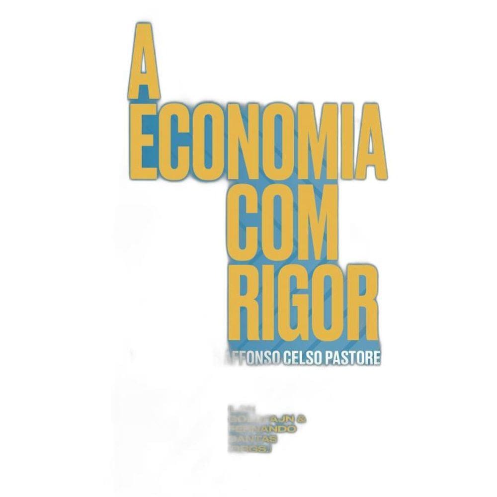 Livro A Economia Com Rigor: Homenagem A Affonso
