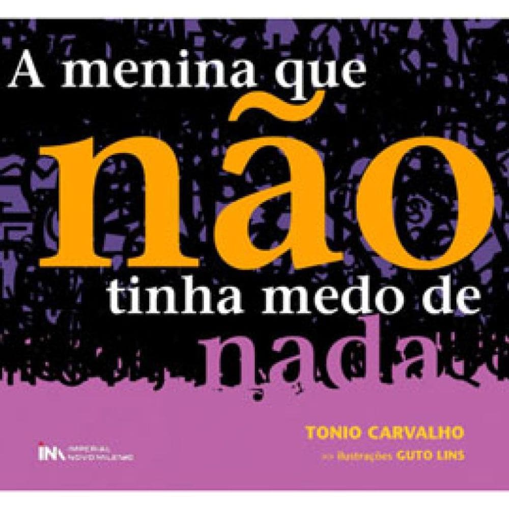 A Menina Que Não Tinha Medo De Nada