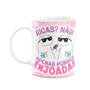 Caneca Flork Amigas - Ricas? Não! Apenas pobres enjoadas