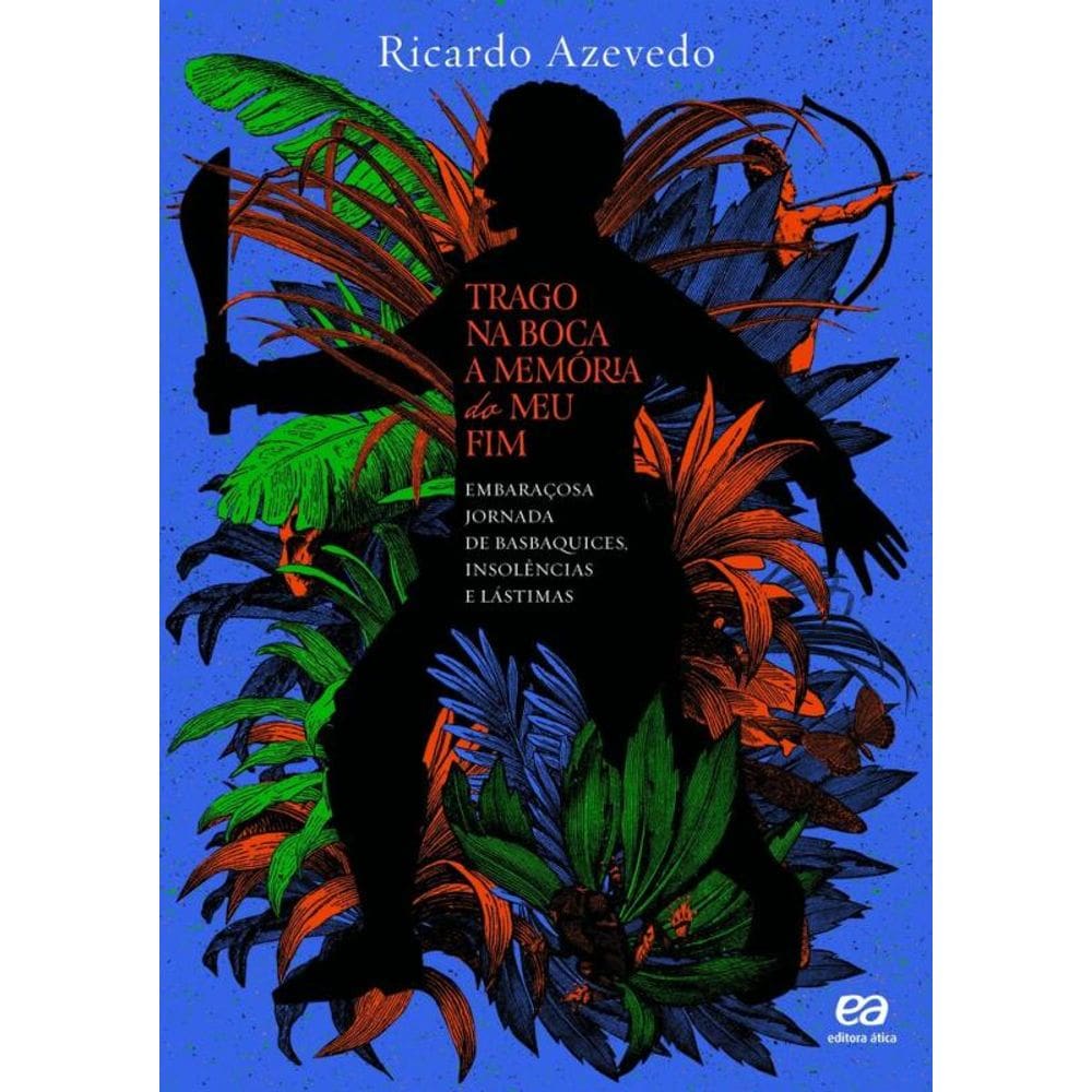 Trago na boca a memória do meu fim