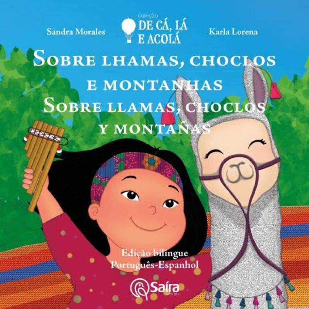 Sobre Lhamas, Choclos E Montanhas