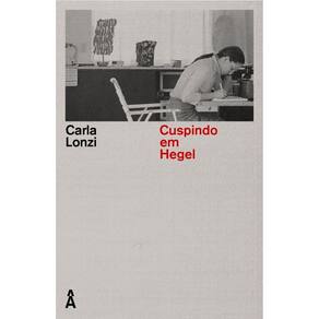 Cuspindo em Hegel – e outros escritos(3107)