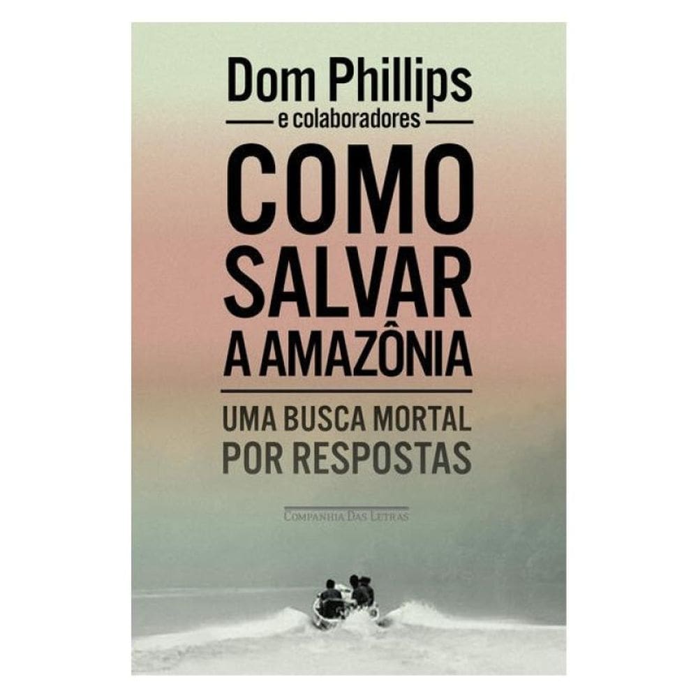 Como Salvar A Amazônia