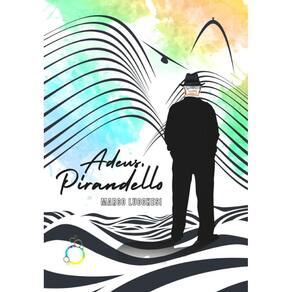 Adeus, Pirandello