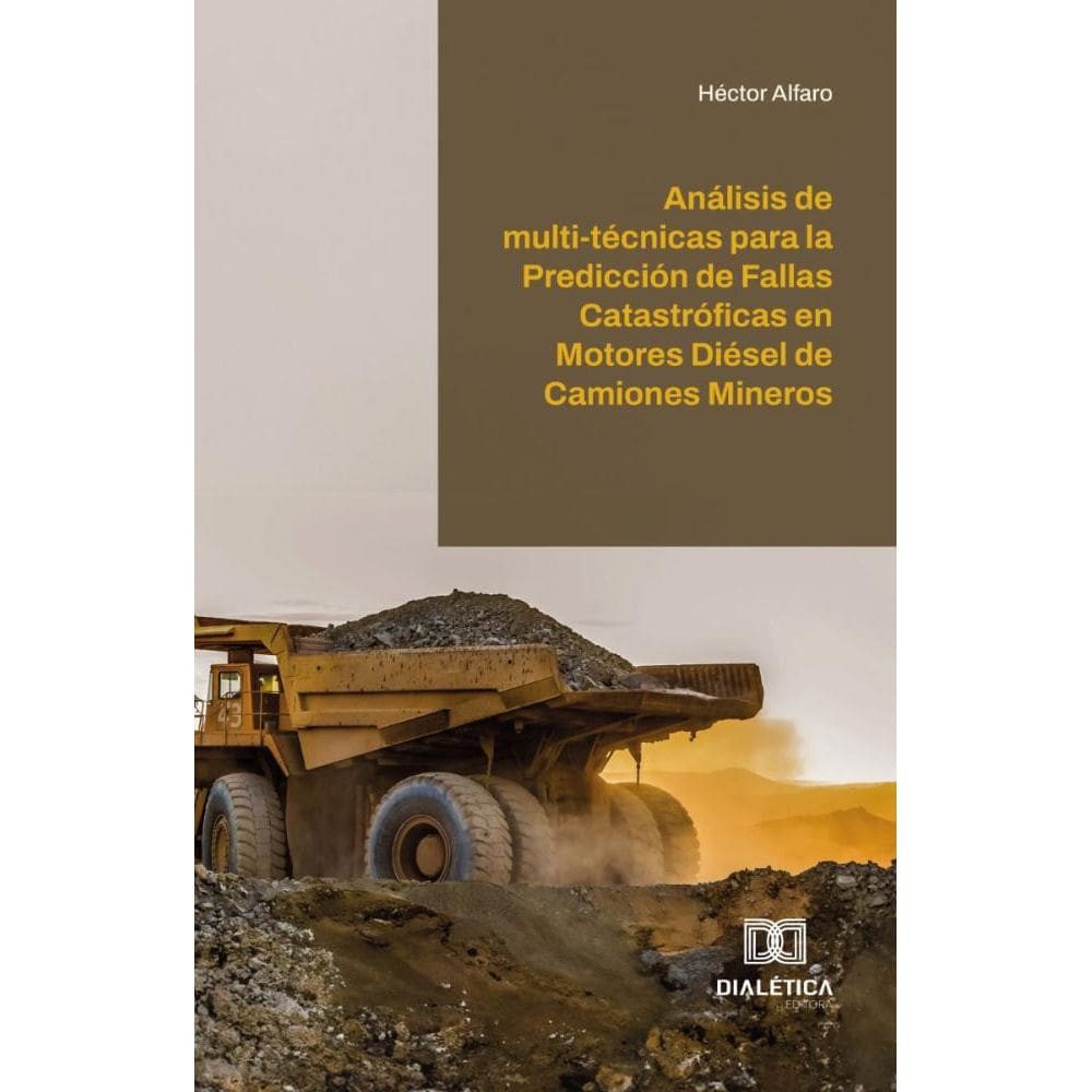 Análisis de multi-técnicas para la Prediccion de Fallas Catastroficas en Motores Diesel de Camiones Mineros